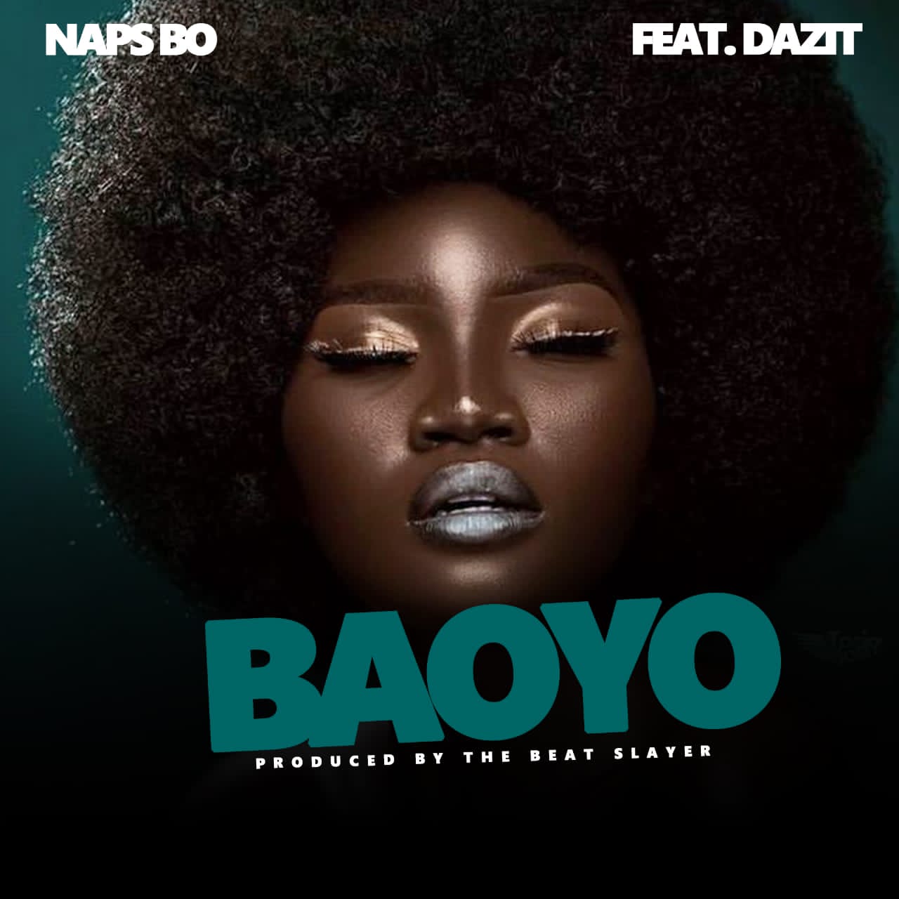 Naps Bo Ft. Dazit — Baoyo Mp3 [Prod by The Beat Slayer] » Zedsnares